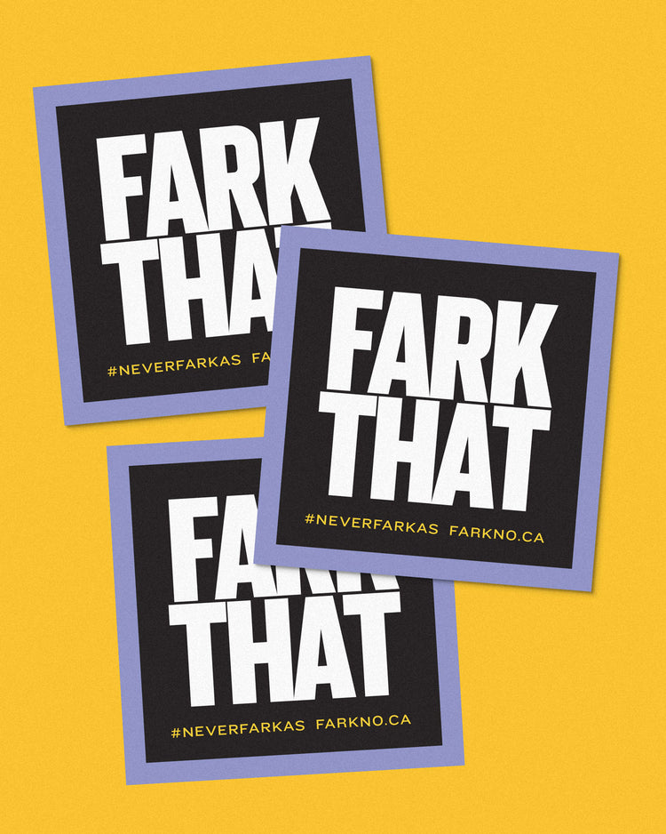 “Fark That” Sticker - Series II