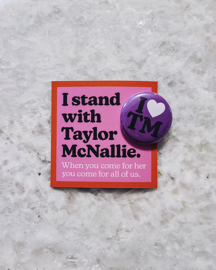 Stand With Taylor McNallie - Magnet & Button Pack